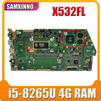 Материнская плата X532FL Для Asus VivoBook S15 S532F X532 X532F X532FL X532FA Материнская плата ноутбука i5-8265U Процессор 4G RAM (V2G) Графический процессор